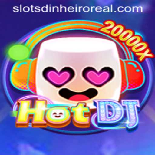Unveiling HotDJ: The Mesmerizing World of Slots Dinheiro Real