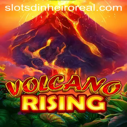 Exploring the Thrills of VolcanoRising: Your Ultimate Guide to Slots Dinheiro Real