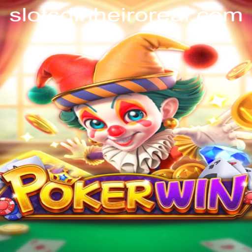 Exploring the Thrills of POKERWIN: Slots Dinheiro Real