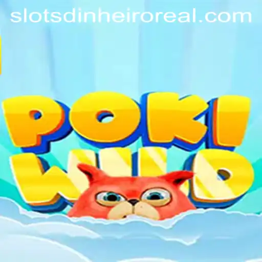 Explore the Exciting World of PokiWild and Discover Slots Dinheiro Real