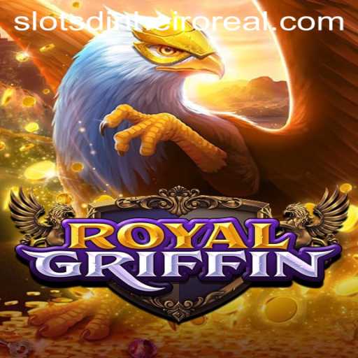 Experience the Thrill of RoyalGriffin: A Slots Dinheiro Real Adventure